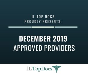 IL Top Docs Proudly Presents December 2019 Approved Providers